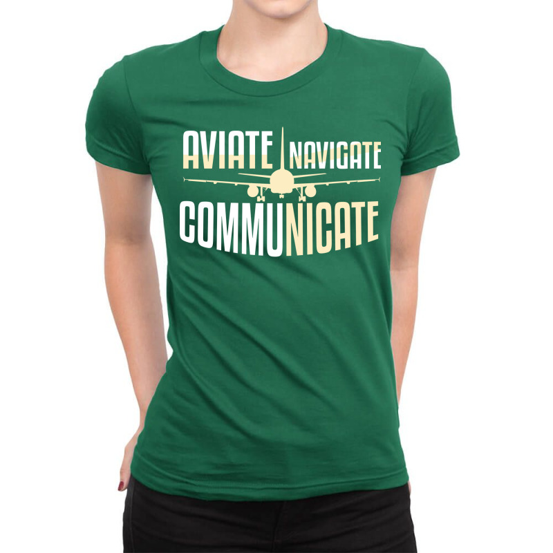 Aviate Navigate Communicate Quote Ladies Fitted T-Shirt by yvettecootsr | Artistshot