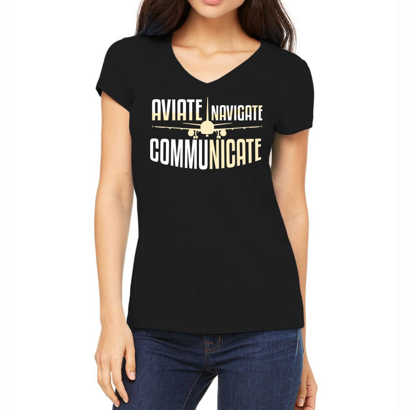 Aviate Navigate Communicate Quote Women's V-Neck T-Shirt by yvettecootsr | Artistshot