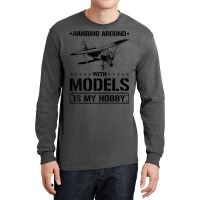 Hanging Around Model Airplane Travel Long Sleeve Shirts | Artistshot