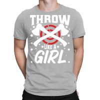 Funny Axe Thrower Throwing Ax Lover Throw Likes A T-shirt | Artistshot