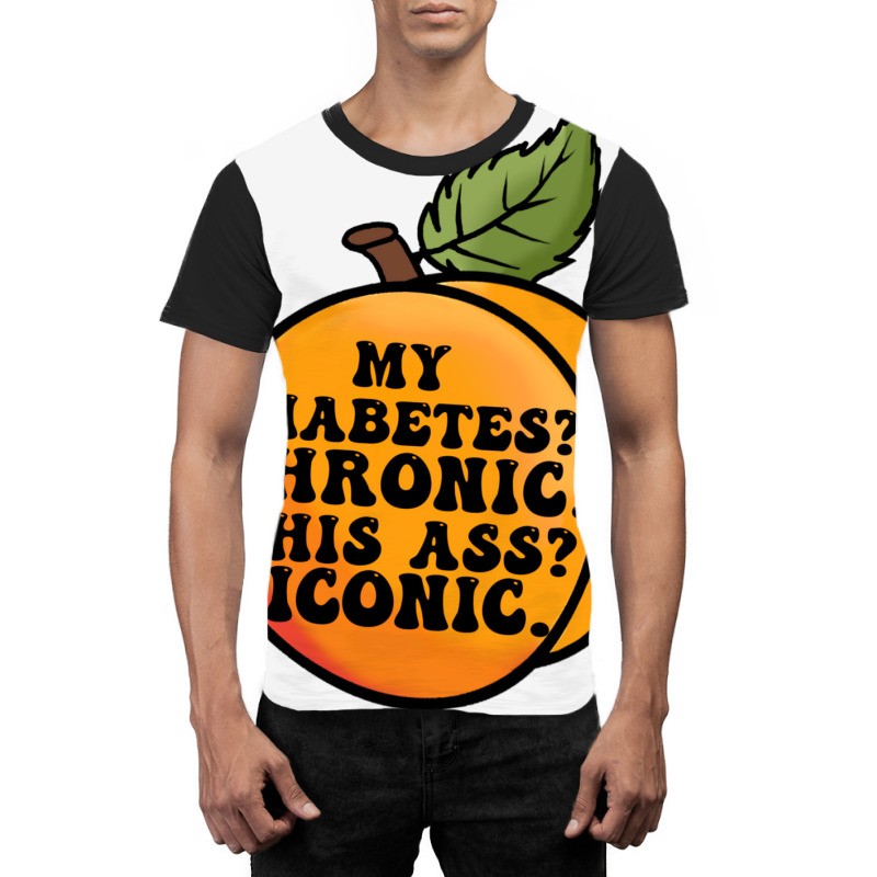 My Diabetes Chronic. Graphic T-shirt by dallycoplina | Artistshot