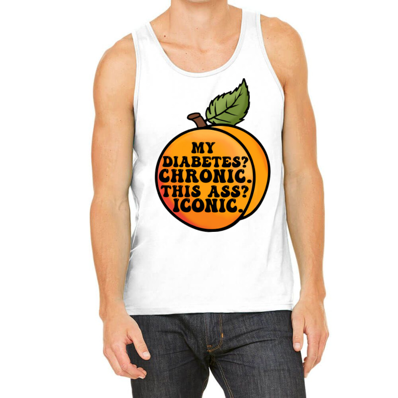 My Diabetes Chronic. Tank Top by dallycoplina | Artistshot