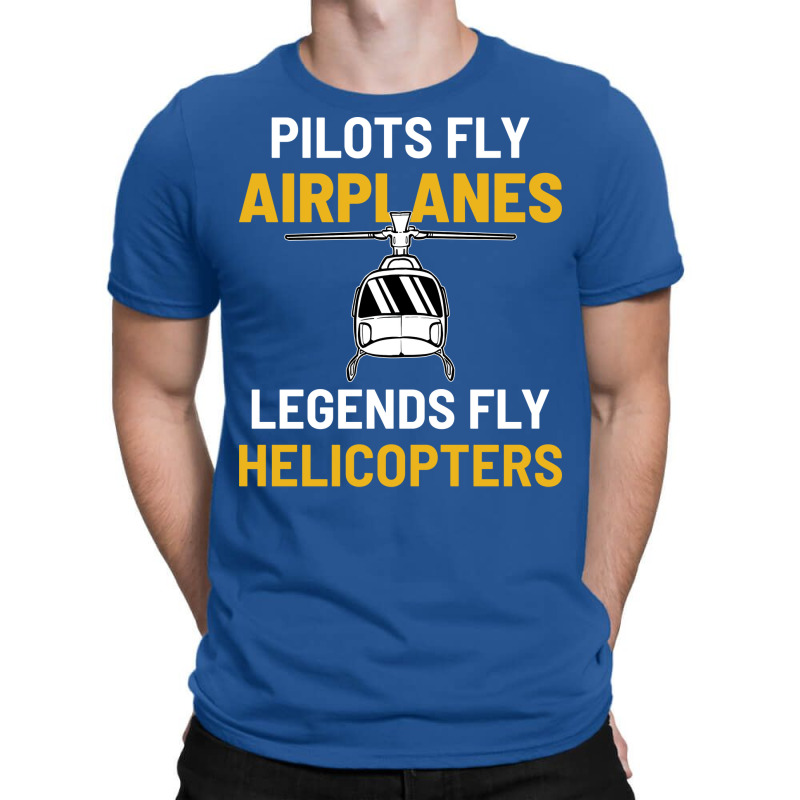 Helicopter Legend Airplane Pilot Aviation Aircraft T-shirt | Artistshot