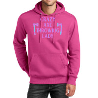 Crazy Axe Throwing Lady Boy Unisex Hoodie | Artistshot