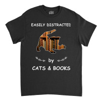 Limited Edition Easily Distracted By Cats And Book Classic T-shirt | Artistshot