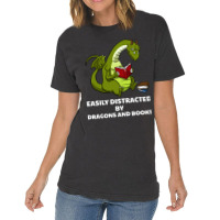 Trending Easily Distracted By Dragons And Books Bo Vintage T-shirt | Artistshot