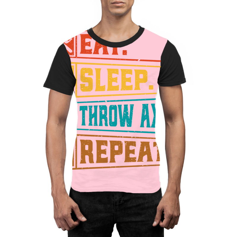 Retro Ax Throwing Lover Quote Eat Sleep Throw Axes Graphic T-shirt | Artistshot