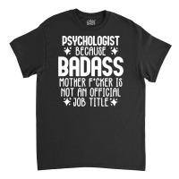 Psychologist Classic T-shirt | Artistshot