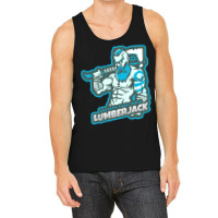 Unleash Your Inner Lumberjack Blue Tank Top | Artistshot