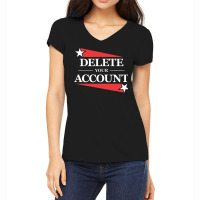 Delete Your Account Women's V-neck T-shirt | Artistshot