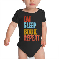 Trending Eat Sleep Book Repeat Baby Bodysuit | Artistshot