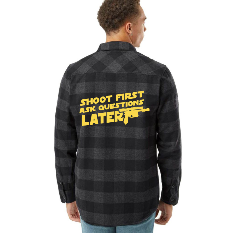 Shoot First Ask Questions Later Flannel Shirt | Artistshot