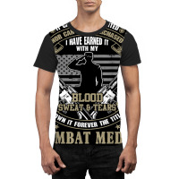 Combat Medic, It Can Not Be Inherited Or Purchased Graphic T-shirt | Artistshot