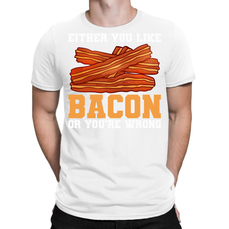 Bacon Food Bacon Strips Foodie Girl T-shirt | Artistshot