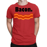 Bacon Nature T-shirt | Artistshot