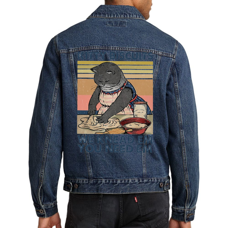 Kitty Biscuits We Knead Em You Need Em Funny Gifts Men Denim Jacket by callisborcukd | Artistshot