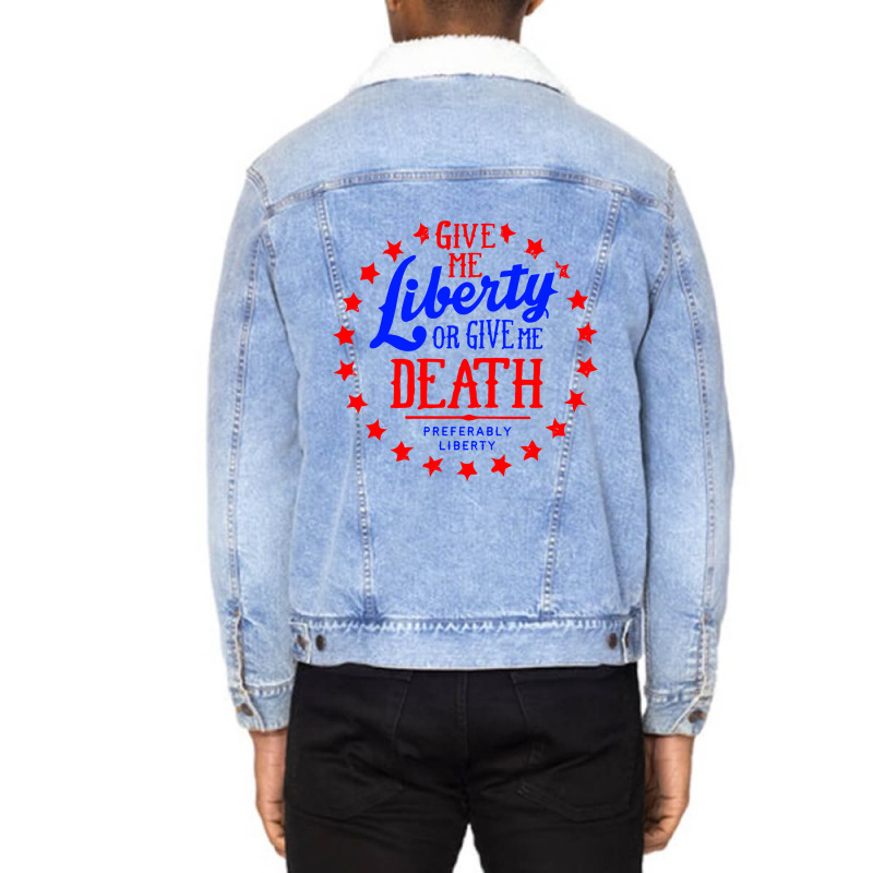 Liberty Or Death, Preferably Liberty Unisex Sherpa-lined Denim Jacket | Artistshot