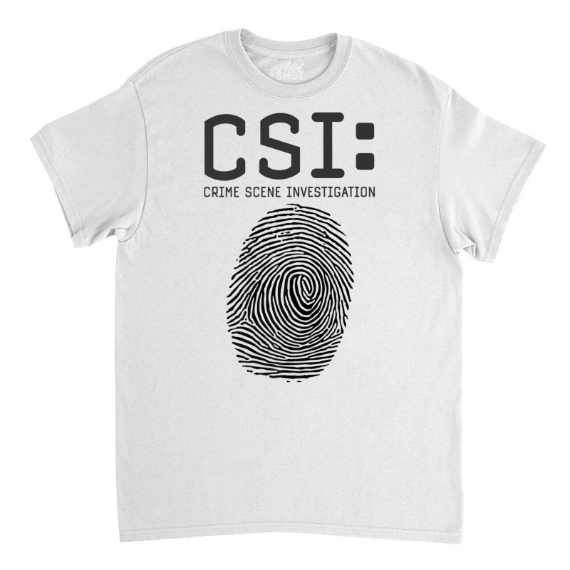 Csi Crime Scene Investigation, Fingerprint, Forens Classic T-shirt by aiiluurosy | Artistshot