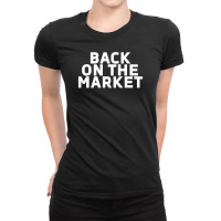 Back On The Market Ladies Fitted T-shirt | Artistshot