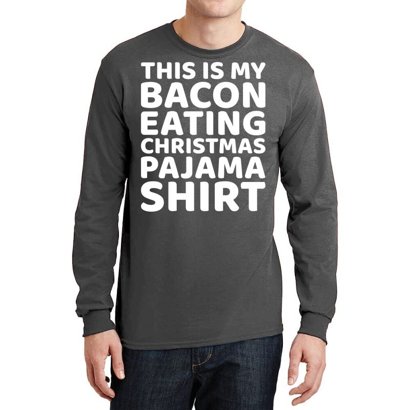 This Is My Bacon Eating Christmas Pajama  Vintage Long Sleeve Shirts | Artistshot