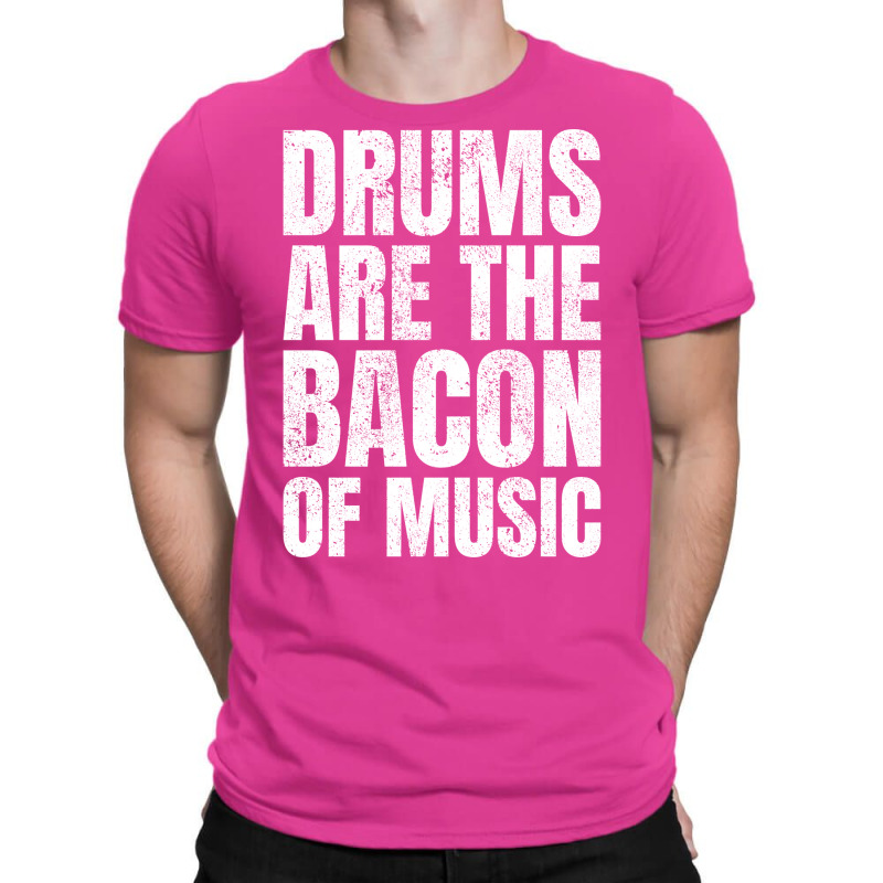 Drums Are The Bacon Of Music Aesthetic T-shirt | Artistshot