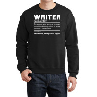 Writer Definition Design Author Columnist Novelist Crewneck Sweatshirt | Artistshot