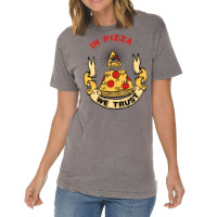 In Pizza We Trust Vintage T-shirt | Artistshot