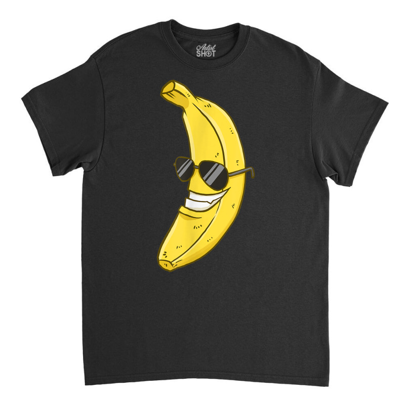 Banana Sunglasses Smiling Face Fruit Lover T Shirt Classic T-shirt by bettincam | Artistshot