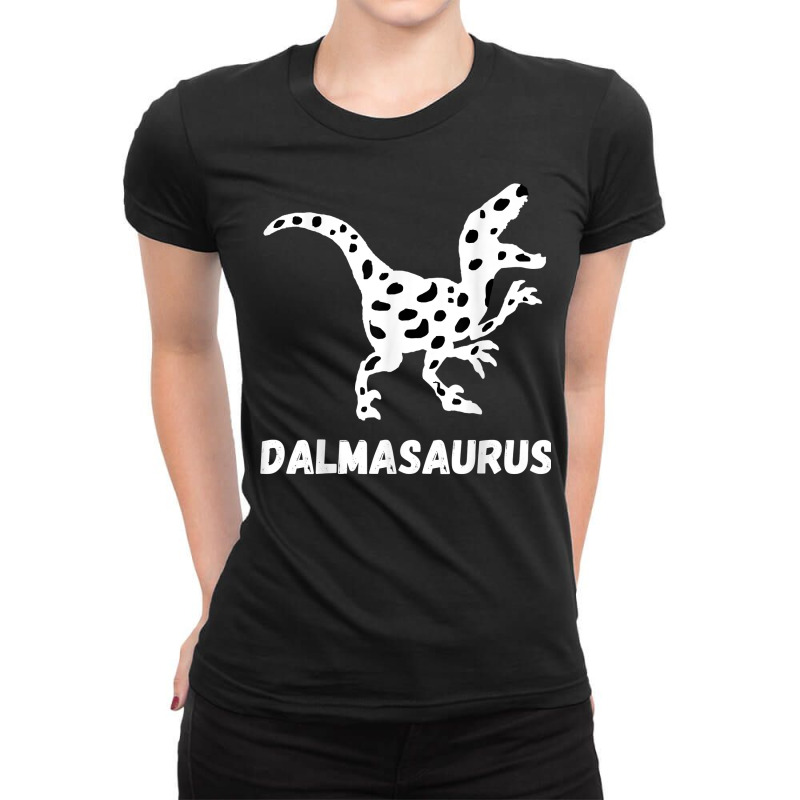 Dalmatian Saurus Funny Dalmatians Dog Dinosaur T Ladies Fitted T-Shirt by bellaaa | Artistshot