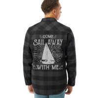 Come Sail Away With Me T Shirt Flannel Shirt | Artistshot