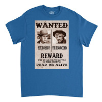 Butch Cassidy And The Sundance Kid Wanted Classic T-shirt | Artistshot