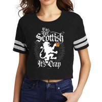 Hot Trend If It’s Not Scottish Scorecard Crop Tee | Artistshot