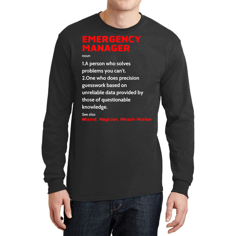 Emergency Manager Funny Management Definition Noun Long Sleeve Shirts | Artistshot