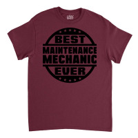 Best Maintenance Mechanic Ever Retro Classic T-shirt | Artistshot