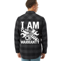 I Am The Warranty Mechanic Nostalgia Flannel Shirt | Artistshot