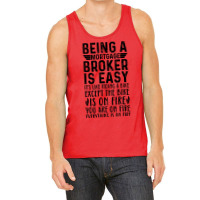 Being A Mortgage Broker Is Easy Its Like Riding A Tank Top | Artistshot