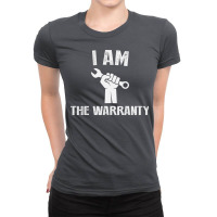 I Am The Warranty Summer Ladies Fitted T-shirt | Artistshot