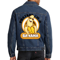 Pretend I'm A Banana Premium T Shirt Men Denim Jacket | Artistshot