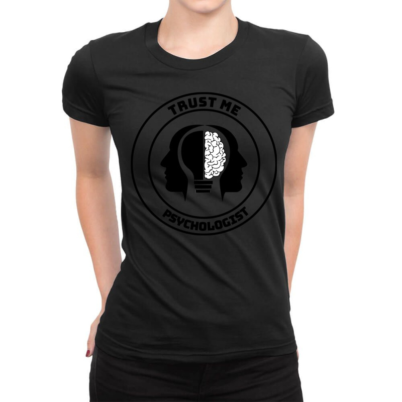 Trust Me Psychologist Ladies Fitted T-Shirt by DonoArt | Artistshot