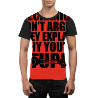 Mechanic Mechanics Dont Argue The Explain Why Your Graphic T-shirt | Artistshot