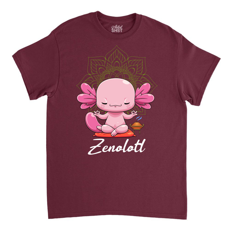 Zenolotl Axolotl Yoga Zen Axolotl Meditation Mantr Classic T-shirt by pithanmuram | Artistshot