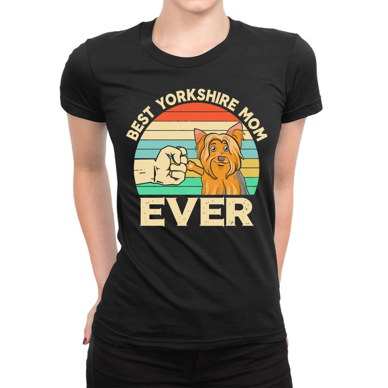 Best Yorkshire Mom Ever Gift T  Shirtbest Yorkshire Mom Ever Retro Vin Ladies Fitted T-Shirt by helmerschultz894 | Artistshot