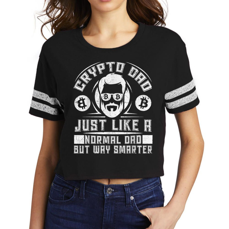 Crypto Dad Just Like A Normal Dad Just A Bit Smart Scorecard Crop Tee by galloywa | Artistshot