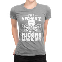 Im Mechanic Not Fucking Magician Hippie Ladies Fitted T-shirt | Artistshot