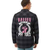 Ballet Keeps Me On My Toes Dance Gift Trending Flannel Shirt | Artistshot