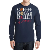 Coffee Dogs Ballet Dance Ballet Dancer Hipster Long Sleeve Shirts | Artistshot