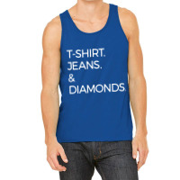 T Shirt Jeans And Diamonds Tank Top | Artistshot