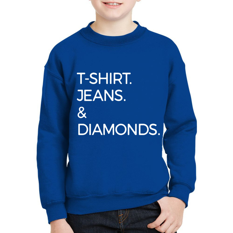 T Shirt Jeans And Diamonds Youth Sweatshirt | Artistshot