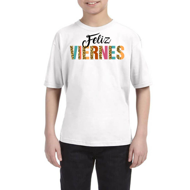 Feliz Viernes Happy Friday Spanish Teacher Bilingu Youth Tee by choninzel | Artistshot