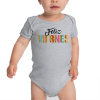 Feliz Viernes Happy Friday Spanish Teacher Bilingu Baby Bodysuit | Artistshot